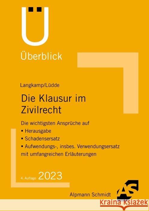 Die Klausur im Zivilrecht Langkamp, Tobias, Lüdde, Jan S. 9783867528542 Alpmann und Schmidt