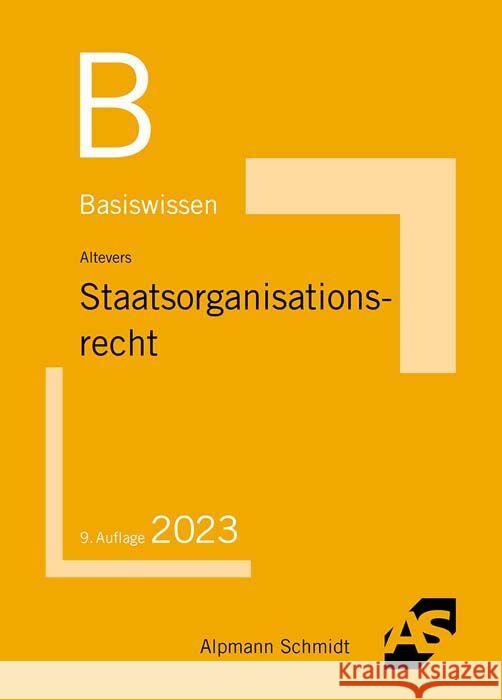 Basiswissen Staatsorganisationsrecht Altevers, Ralf 9783867528887
