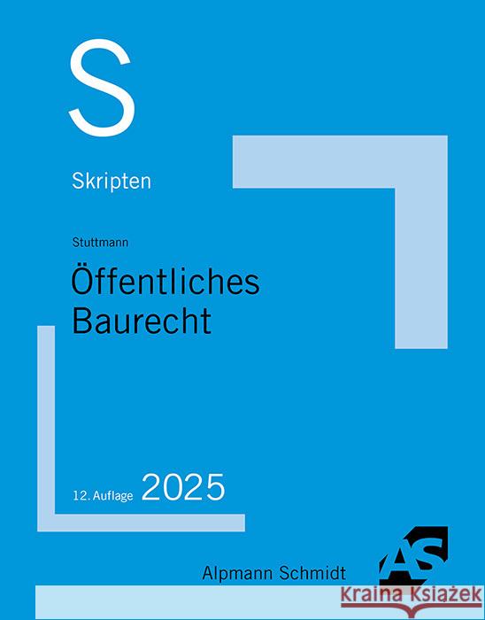 Skript Öffentliches Baurecht Stuttmann, Martin 9783867529310 Alpmann und Schmidt
