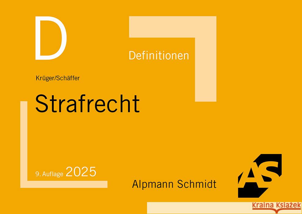 Definitionen Strafrecht Krüger, Rolf, Schäffer, Jannina 9783867529426 Alpmann und Schmidt