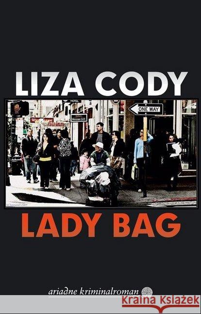 Lady Bag : Ausgezeichnet mit dem Deutschen Krimi-Preis; International (2. Platz) 2015 Cody, Liza 9783867542289 Argument Verlag