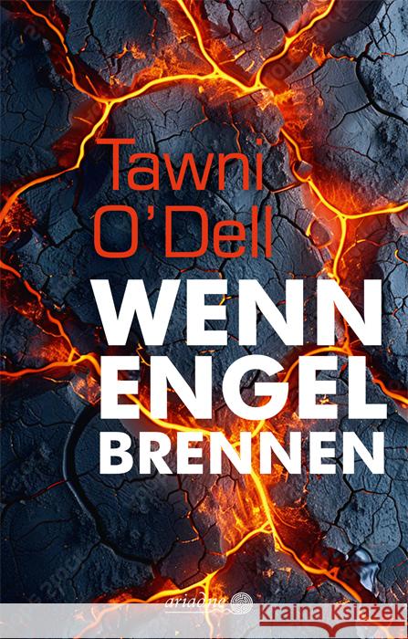 Wenn Engel brennen O'dell, Tawni 9783867542777