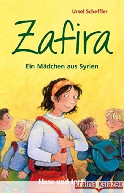 Zafira - Ein Mädchen aus Syrien, Schulausgabe : Klassen 3/4 Scheffler, Ursel 9783867601931