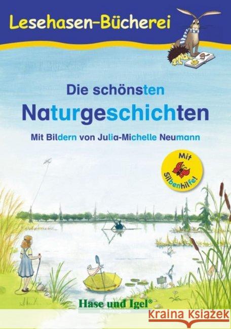 Die schönsten Naturgeschichten / Silbenhilfe Steinwart, Anne 9783867602150