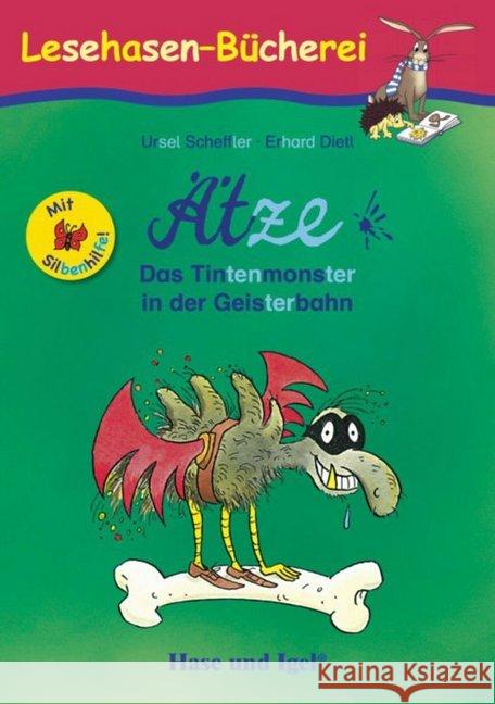 Ätze - Das Tintenmonster in der Geisterbahn / Silbenhilfe : Schulausgabe. 2./3. Klasse Scheffler, Ursel 9783867602389