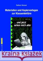 Materialien und Kopiervorlagen zur Klassenlektüre ' ... und jetzt sehen mich alle!' : Klassenstufe 7 bis 10 Hanauer, Barbara; Le Huray, Judith 9783867604659 Hase und Igel