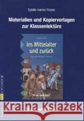 Materialien und Kopiervorlagen zur Klassenlektüre 'Ins Mittelalter und zurück' : Klasse 3/4 Harms-Fitzner, Sybille; Beyerlein, Gabriele 9783867604758 Hase und Igel