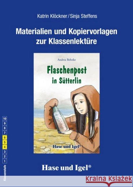 Materialien und Kopiervorlagen zur Klassenlektüre: Flaschenpost in Sütterlin : 4.-6. Klasse Klöckner, Katrin; Steffens, Sinja 9783867605588