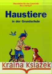 Haustiere in der Grundschule Sachs, Ingrid Fischer, Uta  9783867608237