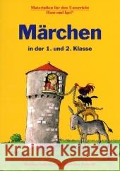 Märchen in der 1. und 2. Klasse Leibold-Lang, Bettina Zukunft, Christine  9783867608404