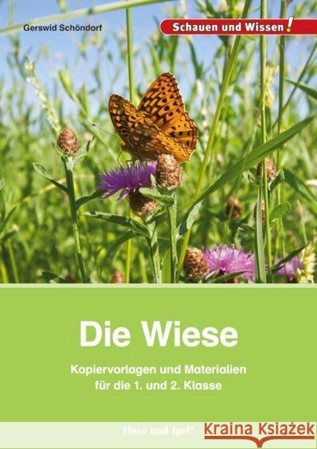 Die Wiese : Kopiervorlagen und Materialien für die 1. und 2. Klasse Schöndorf, Gerswid 9783867609449 Hase und Igel