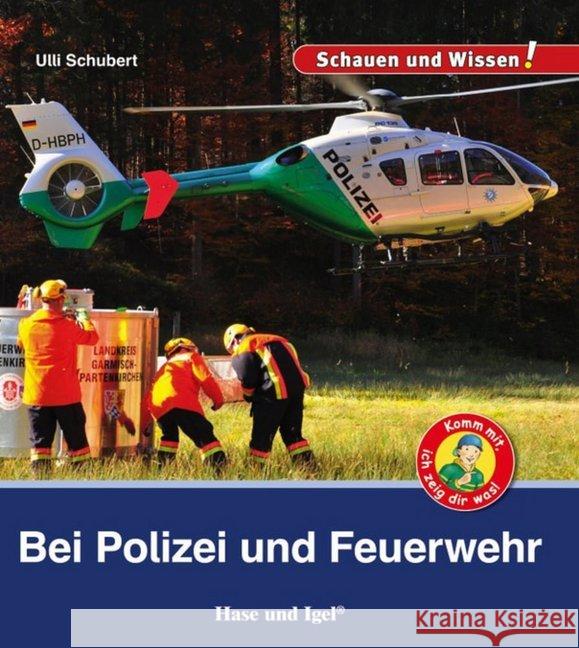 Bei Polizei und Feuerwehr Schubert, Ulli 9783867609807