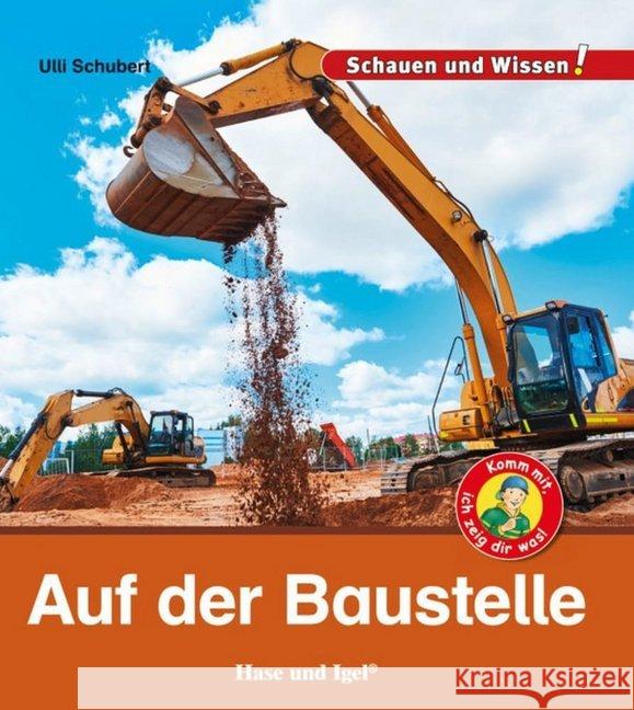 Auf der Baustelle Schubert, Ulli 9783867609814