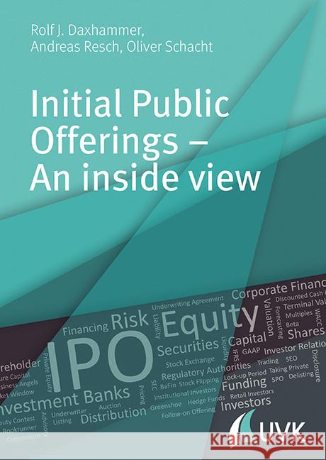 Initial Public Offerings : An inside view Daxhammer, Rolf J. 9783867647397