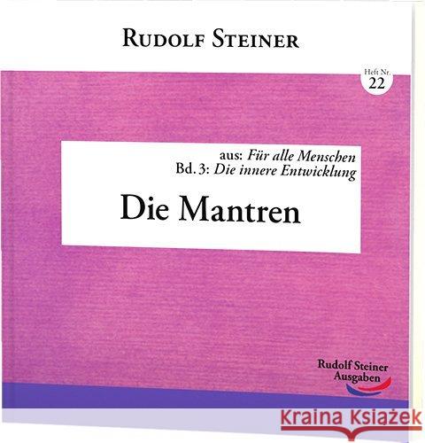 Die Mantren Steiner, Rudolf 9783867722223 Rudolf Steiner Ausgaben