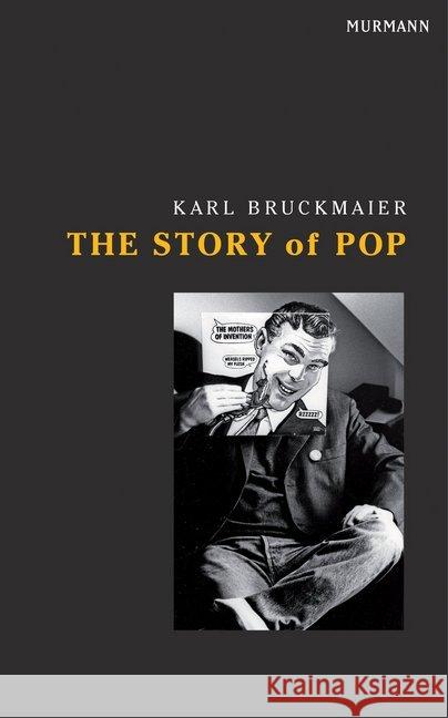 The Story of Pop Bruckmaier, Karl 9783867743389 Murmann Verlag