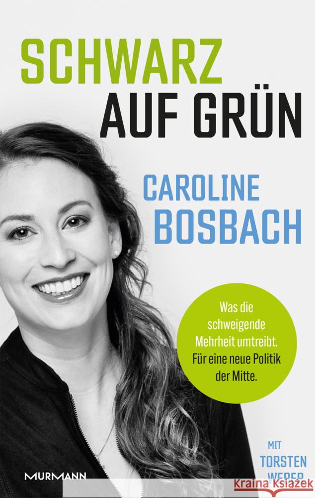 Schwarz auf Grün Bosbach, Caroline, Weber, Torsten 9783867746823