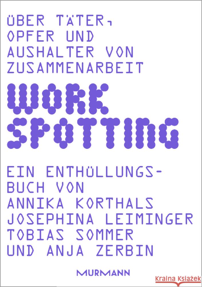 WORKSPOTTING Korthals, Annika, Leiminger, Josephina, Sommer, Tobias 9783867747585