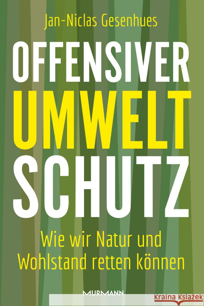 Offensiver Umweltschutz Gesenhues, Jan-Niclas 9783867747882 Murmann Publishers