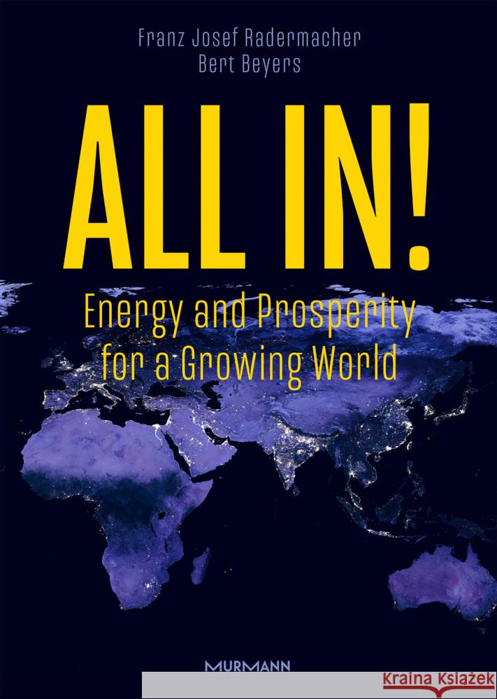 All in! Radermacher, Franz Josef Prof. Dr. Dr. Dr. h.c., Beyers, Bert 9783867748377 Murmann Publishers