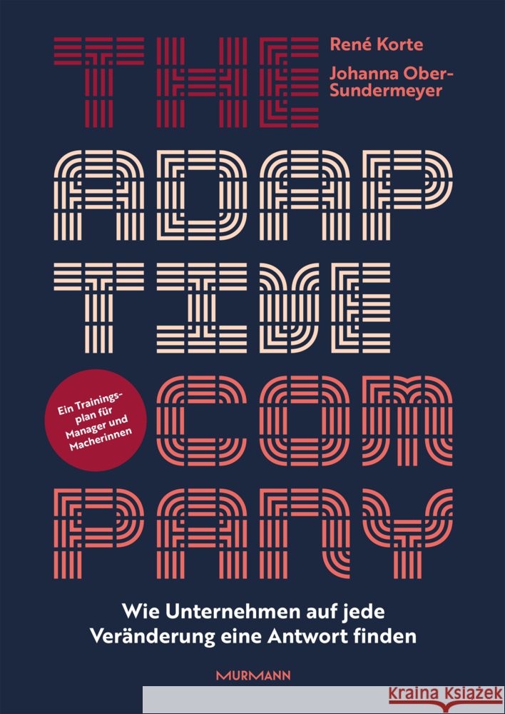 The Adaptive Company. Korte, René, Ober-Sundermeyer, Johanna 9783867748667