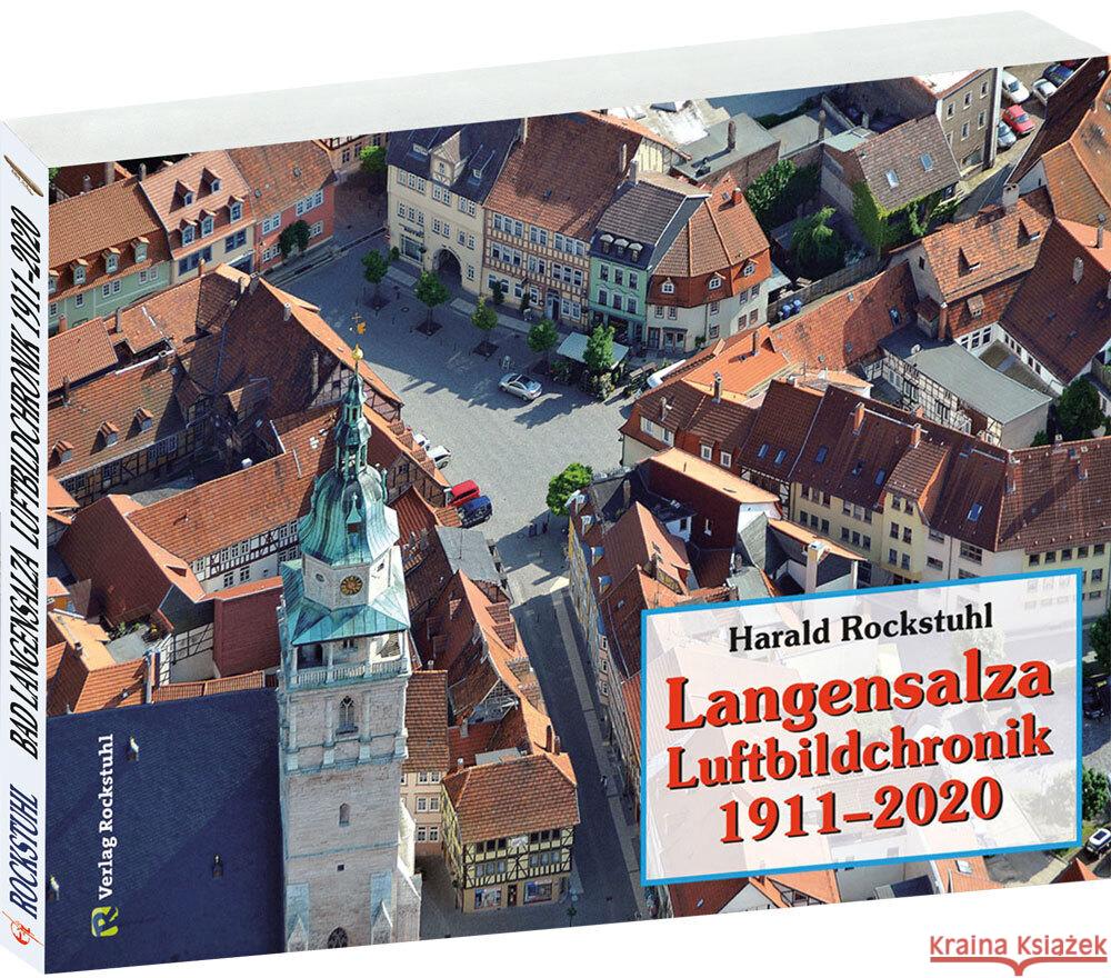 LANGENSALZA - Luftbildchronik 1911-2020 Rockstuhl, Harald 9783867772181