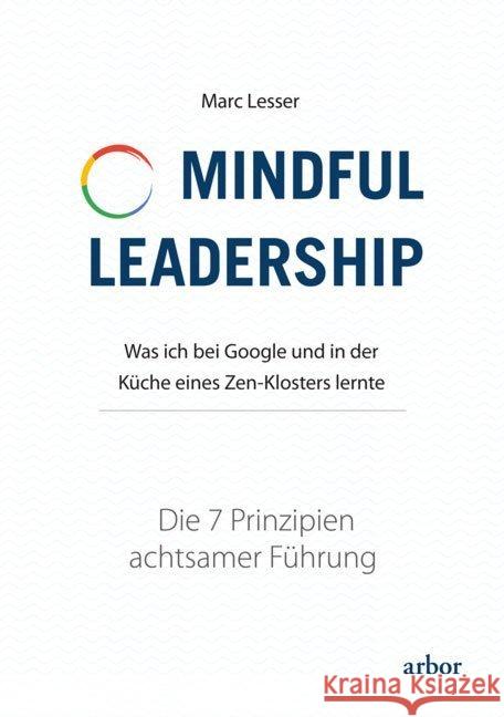 Mindful Leadership - die 7 Prinzipien achtsamer Führung Lesser, Marc 9783867812740