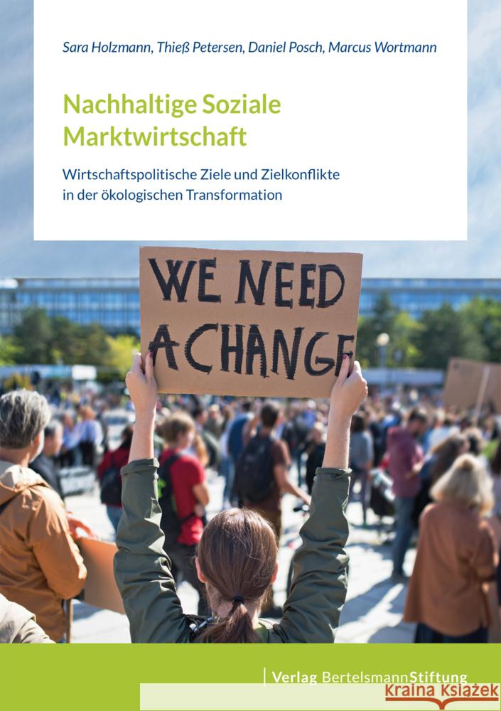 Nachhaltige Soziale Marktwirtschaft Holzmann, Sara, Petersen, Thieß, Posch, Daniel 9783867939614 Bertelsmann Stiftung