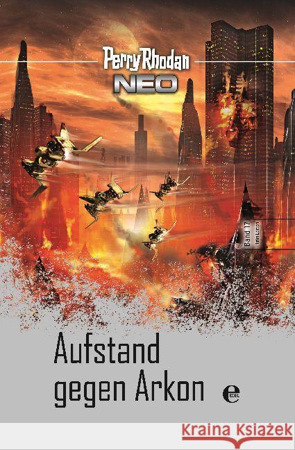 Perry Rhodan Neo - Aufstand gegen Arkon Rhodan, Perry 9783868036466 Edel Germany GmbH