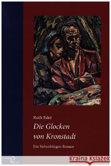 Die Glocken von Kronstadt : Ein Siebenbürgen-Roman Eder, Ruth 9783868130928