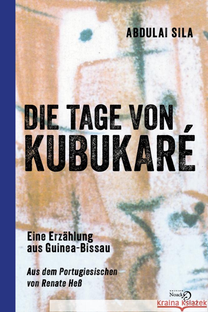 Die Tage von Kubukaré Sila, Abdulai 9783868131376