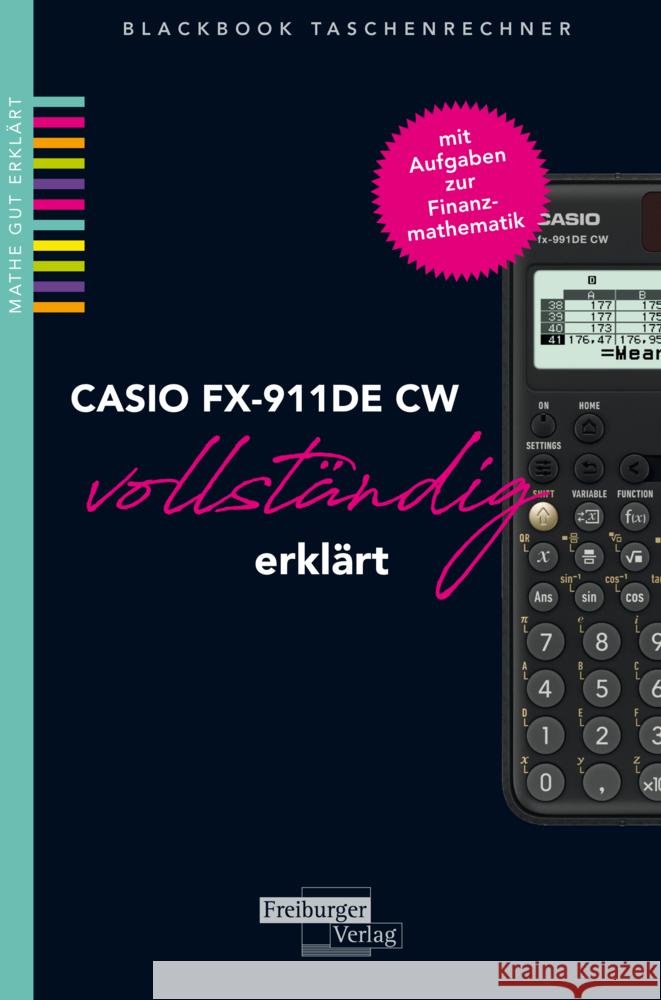 CASIO fx-991DE CW vollständig erklärt Gruber, Helmut, Neumann, Robert 9783868145694 Freiburger Verlag GmbH