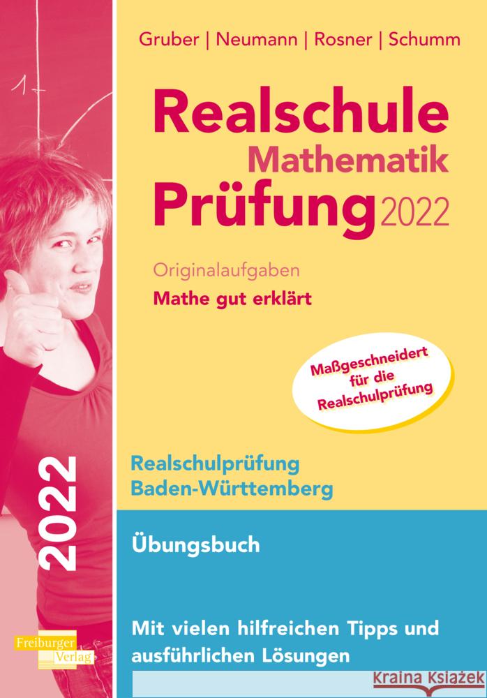 Realschule Mathematik-Prüfung 2022 Originalaufgaben Mathe gut erklärt Baden-Württemberg Gruber, Helmut, Neumann, Robert 9783868147285