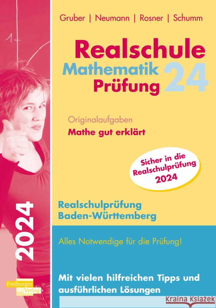 Realschule Mathematik-Prüfung 2024 Originalaufgaben Mathe gut erklärt Baden-Württemberg Gruber, Helmut, Neumann, Robert, Rosner, Stefan 9783868148473
