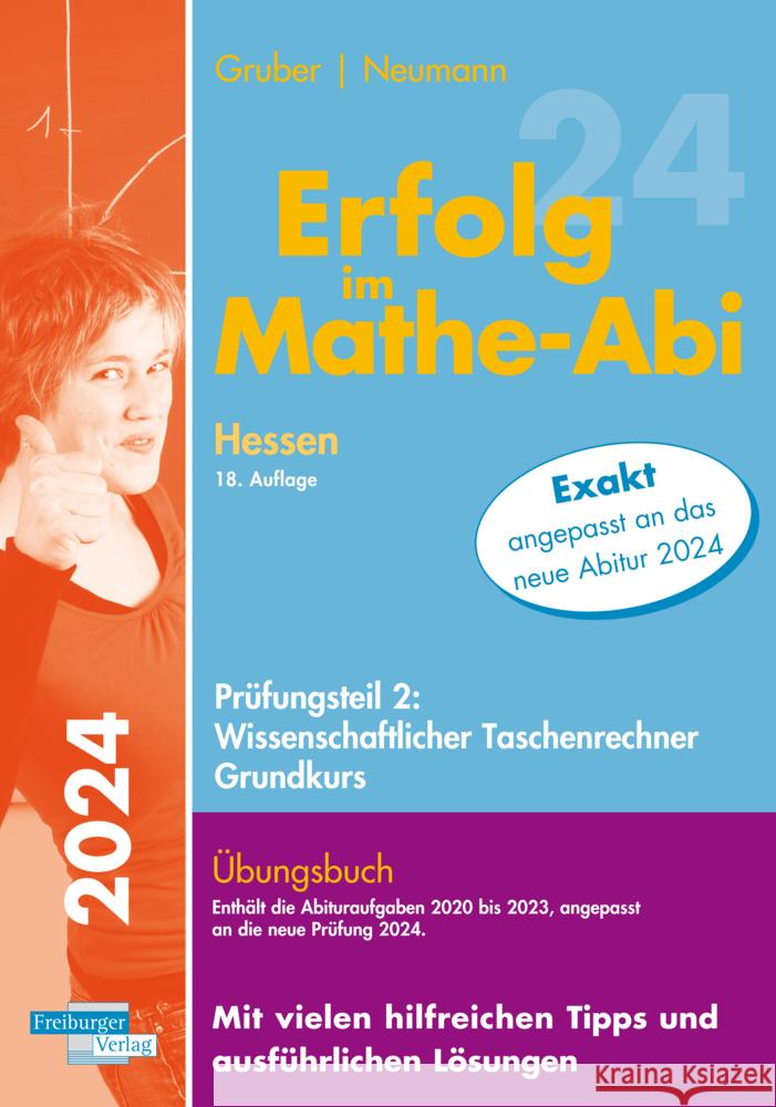 Erfolg im Mathe-Abi 2024 Hessen Grundkurs Prüfungsteil 2: Wissenschaftlicher Taschenrechner Gruber, Helmut, Neumann, Robert 9783868148510