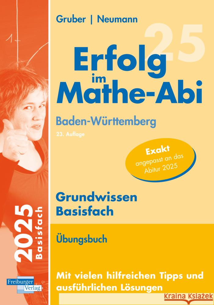 Erfolg im Mathe-Abi 2025 Grundwissen Basisfach Baden-Württemberg Gruber, Helmut, Neumann, Robert 9783868148718