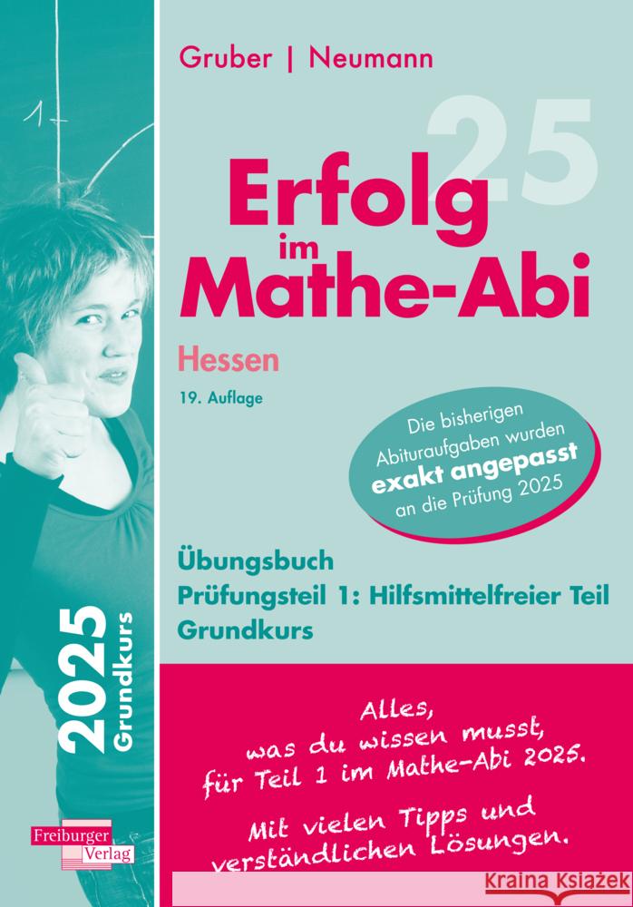 Erfolg im Mathe-Abi 2025 Hessen Grundkurs Prüfungsteil 1: Hilfsmittelfreier Teil Gruber, Helmut, Neumann, Robert 9783868149005