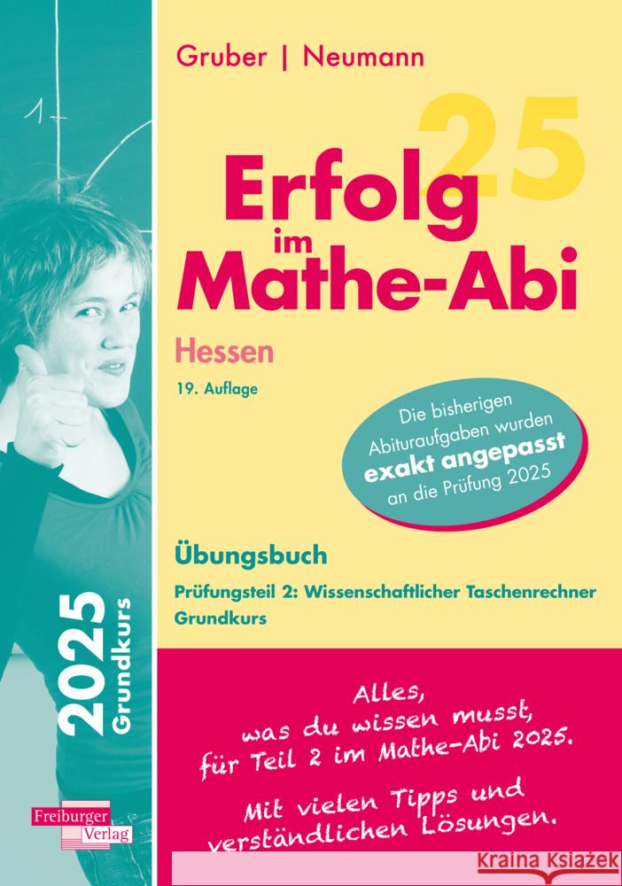 Erfolg im Mathe-Abi 2025 Hessen Grundkurs Prüfungsteil 2: Wissenschaftlicher Taschenrechner Gruber, Helmut, Neumann, Robert 9783868149012