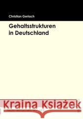 Gehaltsstrukturen in Deutschland Gerlach, Christian   9783868151053