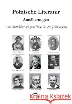 Polnische Literaturgeschichte: Eine Annäherung: Vom Mittelalter bis zum Ende des 20 Jahrhunderts Walecki, Waclaw 9783868155297