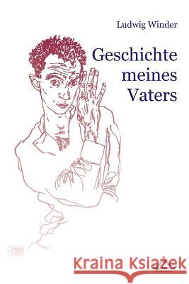 Ludwig Winder: Geschichte meines Vaters: Hg. von Dieter Sudhoff Sudhoff, Dieter 9783868155433 Igel Verlag