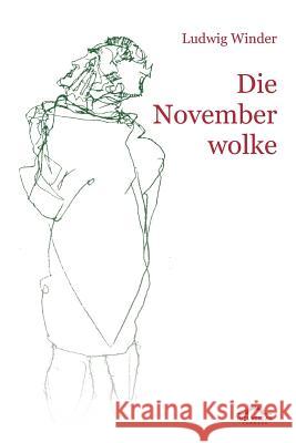 Ludwig Winder: Die Novemberwolke: Hg. von Dieter Sudhoff Sudhoff, Dieter 9783868155471 Igel Verlag