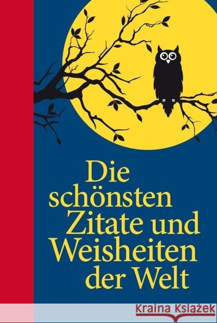 Die schönsten Zitate und Weisheiten der Welt Apfel, Willi   9783868200515