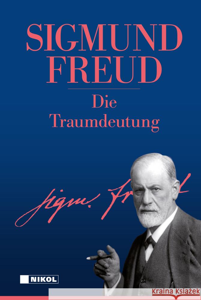 Die Traumdeutung Freud, Sigmund   9783868200539 Nikol Verlag