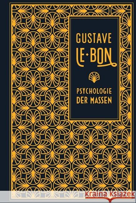 Psychologie der Massen Le Bon, Gustave 9783868202342 Nikol Verlag