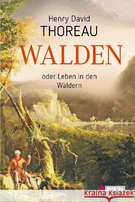 Walden : oder Leben in den Wäldern Thoreau, Henry David 9783868203394 Nikol Verlag