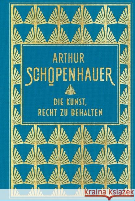 Die Kunst, Recht zu behalten Schopenhauer, Arthur 9783868204834 Nikol Verlag