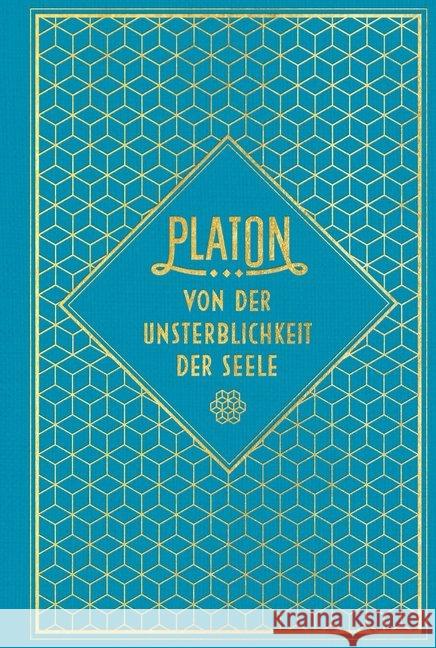 Von der Unsterblichkeit der Seele : Leinen mit Goldprägung Platon 9783868204841