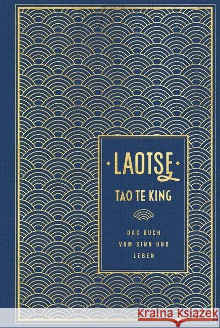 Tao te king: Das Buch vom Sinn und Leben Laotse 9783868205336