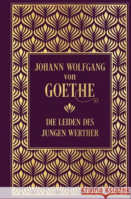 Die Leiden des jungen Werther : Leinen mit Goldprägung Goethe, Johann Wolfgang von 9783868205695 Nikol Verlag